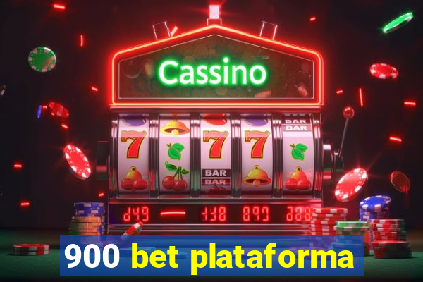 900 bet plataforma